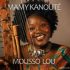 MAMY KANOUTE – Mousso Lou