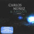 Carlos NÚÑEZ & AMIGOS (CD + DVD)