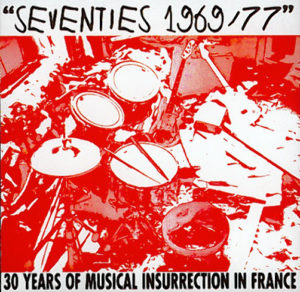 Trente Ans d'agitation musicale en France (30 Years of Musical