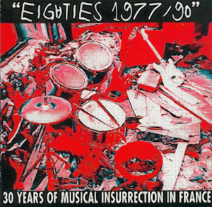 Trente Ans d'agitation musicale en France (30 Years of Musical