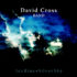 David CROSS BAND – Ice Blue, Silver Sky