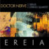 DOCTOR NERVE with the SIRIUS STRING QUARTET – Ereia
