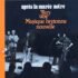 François TUSQUES / INTERCOMMUNAL FREE DANCE MUSIC ORCHESTRA – Après la marée noire, Vers une Musique Bretonne Nouvelle