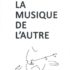 La Musique de l’autre – Laurent AUBERT