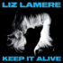 Liz LAMERE – Keep it Alive