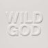 Nick CAVE & THE BAD SEEDS – Wild God